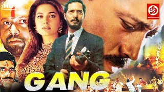 Gang  Superhit Hindi Full Romantic Movie  Nana Patekar Jackie Shroff Juhi Chawla Mukesh Khanna [upl. by Leiru]