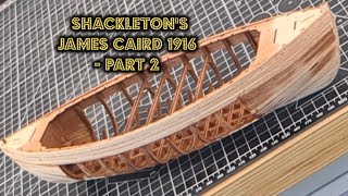 Maquette du Shackletons James Caird 1916  Part 2 Shackletons James Caird model [upl. by Asquith]