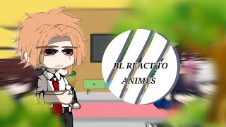 ° Manhwa BL react to animes°Part 2 💗🐸 [upl. by Oraneg]