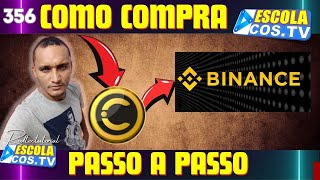 356  COMO COMPRA COS NA BINANCE ATUALIZADO 2024 rodtectutoriral [upl. by Asilanom739]