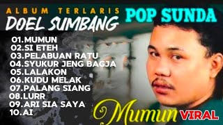 Doel sumbang full Album karya terbaik paling banyak di cari bernuansakan pemandangan alami [upl. by Aehtrod]