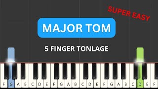 Major Tom  Peter Schilling  Super Easy Piano Tutorial 5 Finger Tonraum  Noten [upl. by Whitelaw204]