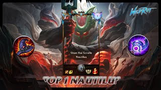 Wild Rift NAUTILUS TOP 1 Shan Hai Scrolls Nautilus S13 Ranked Gameplay  Build [upl. by Wainwright]