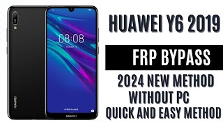 Huawei Y6 2019 FRP Lock Bypass Easy Steps amp Quick Method 2024 New Updated Method [upl. by Clarine]