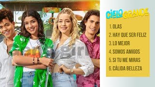 Canciones de Cielo Grande  Temporada 2 [upl. by Skurnik]