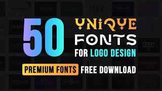 50 Unique Logo Design Fonts For 2023  Premium Fonts Free Download [upl. by Akers]