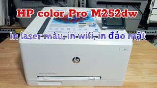 HP color Pro M252dw in laser màu in wifi in đảo mặt [upl. by Layman]