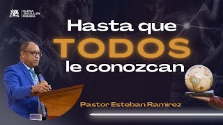 HASTA QUE TODOS LE CONOZCAN  Culto Dominical  Iglesia Jerusalén Primera [upl. by Mairam]