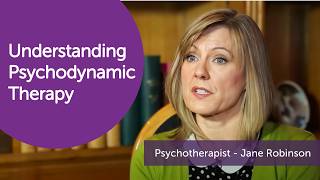 What is Psychodynamic Therapy  Psychoanalytic Psychotherapist Jane Robinson [upl. by Robby797]