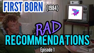 First Born  1984  RAD RECOMMENDATIONS Episode 1 feat slasherdisc [upl. by Romy]