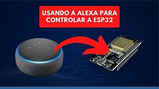 ALEXA COM ESP32 [upl. by Talyah449]