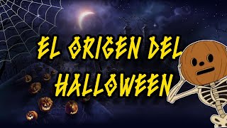 El Origen del Halloween ESPECIAL DE HALLOWEEN 2024 [upl. by Bunow581]