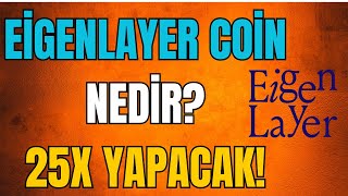 EİGENLER COİN NEDİR  EİGENLAYER BOĞADA 50X YAPACAK MI  EİGENLER 2025 BOĞA FİYAT TAHMİNİ [upl. by Carpenter487]