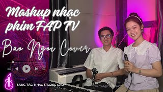 BẢO NGỌC COVER  Mashup Nhạc Phim FAP TV [upl. by Bittencourt747]