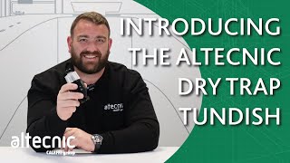 Introducing the Altecnic Dry Trap Tundish [upl. by Notwen]