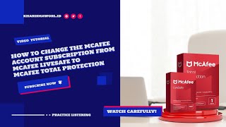 How to Change the McAfee Account Subscription from McAfee LiveSafe to McAfee Total Protection [upl. by Kantos508]