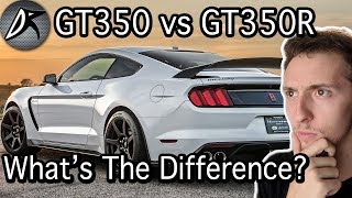 GT350 VS GT350R Whats The Difference [upl. by Zilber326]