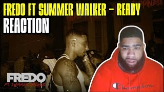 Fredo Ft Summer Walker  Ready  Reaction [upl. by Hemminger]