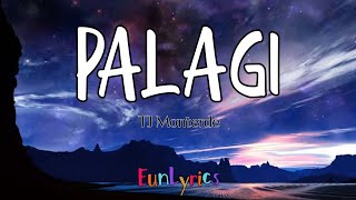 PALAGI  TJ MONTERDE  LYRICS VIDEO [upl. by Ignatius]