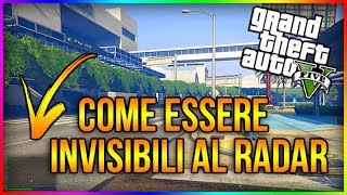 GTA 5 Online SOLO  COME ESSERE NASCOSTI AL RADAR PER TUTTA LA SESSIONE  GTA 5 GLITCHES [upl. by Peednus]