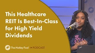 This Healthcare REIT Is BestInClass for High Yield Dividends [upl. by Ivory]