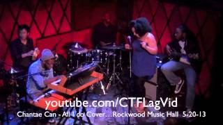 Chantae Cann All I do Cover Live HD [upl. by Suiramed]