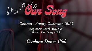 Our Song  Line DanceDemoChoreo Handy Gunawan INA  August 2024 [upl. by Naaitsirhc]