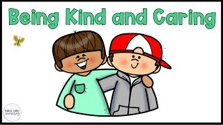 How to Be Kind and Caring Social Story for Kids  Teaching Kindness to Early Elementary Students [upl. by Eidnas407]