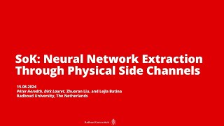 USENIX Security 24  SoK Neural Network Extraction Through Physical Side Channels [upl. by Lacefield]