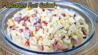 Macaroni Fruit Salad  Macaroni Fruit Salad Recipe  Macaroni Salad  Creamy Macaroni Fruit Salad [upl. by Darcie]