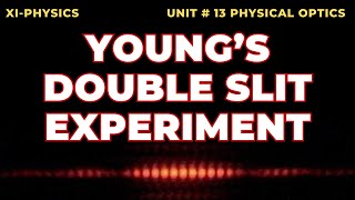 Class 11 Physics  Youngs Double Slit Experiment  Unit 13 Physical Optics [upl. by Noired]