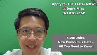 October 2024 BTO Launch Breakdown Apply for HFE Letter Before September 15 [upl. by Greabe]