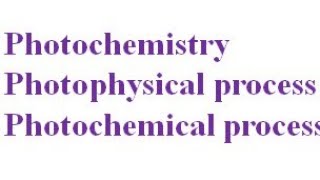 Lec1 Photochemistry Photophysical Process Photochemical Process [upl. by Mcnally]