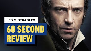 Les Miserables Movie Review  60 Second Movie Review [upl. by Aisercal]