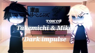 Tokyo revengers react to Takemichi amp Mikey Dark impulse♣️♦️ [upl. by Shaughn610]