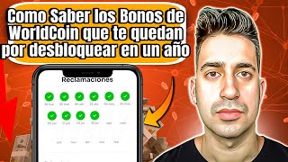 Como saber los Bonos de WorldCoin que te quedan por reclamar en un año [upl. by Mayor]