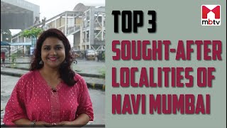 Top 3 SoughtAfter Localities of Navi Mumbai  Vashi  Panvel  Kharghar [upl. by Jyoti]