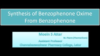 Synthesis of Benzophenone oxime from Benzophenone bpharma bpharm4thsem bpharmacy [upl. by Lauder]