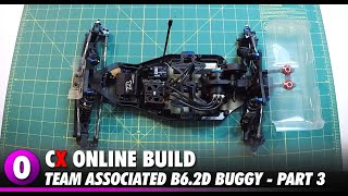 Team Associated B62D 2WD Competition Buggy Build  Part 3 [upl. by Dihaz590]