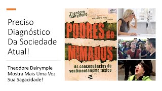 Resenha do livro Podres de Mimados de Theodore Dalrymple [upl. by Annetta937]