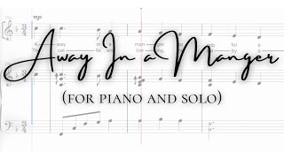 Away in a Manger Easy intermediate piano and solo in key of F Major [upl. by Osmen]