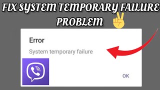 Fix Viber App System temporary failure Problem  TECH SOLUTIONS BAR [upl. by Melinde496]