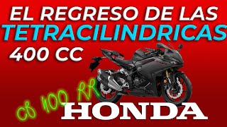 HONDA CB400RR Y EL REGRESO DE LAS TETRACILINDRICAS PEQUEÑAS KAWASAKI ZX4RR ZX25R 4 ¡BRUTALES [upl. by Adnwahsar]