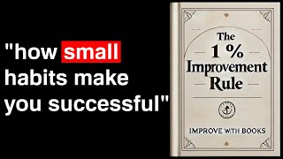 The 1 Improvement Rule Small Habits that Lead to Big Results  Audiobook [upl. by Eiramanna]