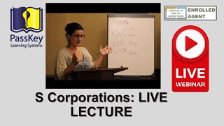 S Corporation Basics LIVE CLASS [upl. by Alexandr]