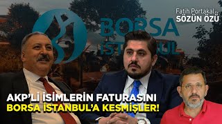 DAÄ°RE BAÅžKANI VE AKPâ€™LÄ° Ä°SÄ°MLERÄ°N 168BÄ°N LÄ°RALIK FATURASINI â€œBORSA Ä°STANBULâ€A KESMÄ°ÅžLER [upl. by Dupuis]