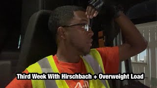 Week 3 With Hirschbach  Overweight Load  Trucking  CDL  Class A  Prime Inc  Truck Driver [upl. by Annette]