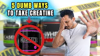 5 DUMB WAYS TO TAKE CREATINE KILLING YOUR MUSCLE भूल कर भी मत करना यह [upl. by Malcom]