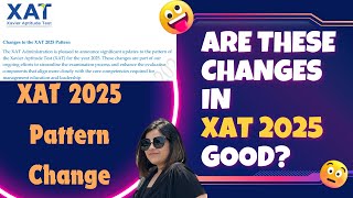 XAT 2025 Pattern Changes Major changes in XAT Paper this yearXLRI changes the EXAM PatternNoEssay [upl. by Htnamas]