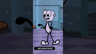 my boss calling me on off daysmavooanimations best animationmeme animotion memeoftheweek memebers [upl. by Eceirtal]